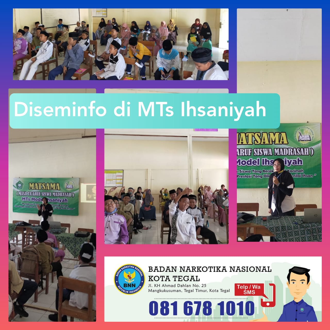 Diseminasi Informasi P4GN Kepada Siswa Baru MTs Model Ihsaniyah Kota Tegal Diseminasi Informasi P4GN Kepada Siswa Baru MTs Model Ihsaniyah Kota Tegal