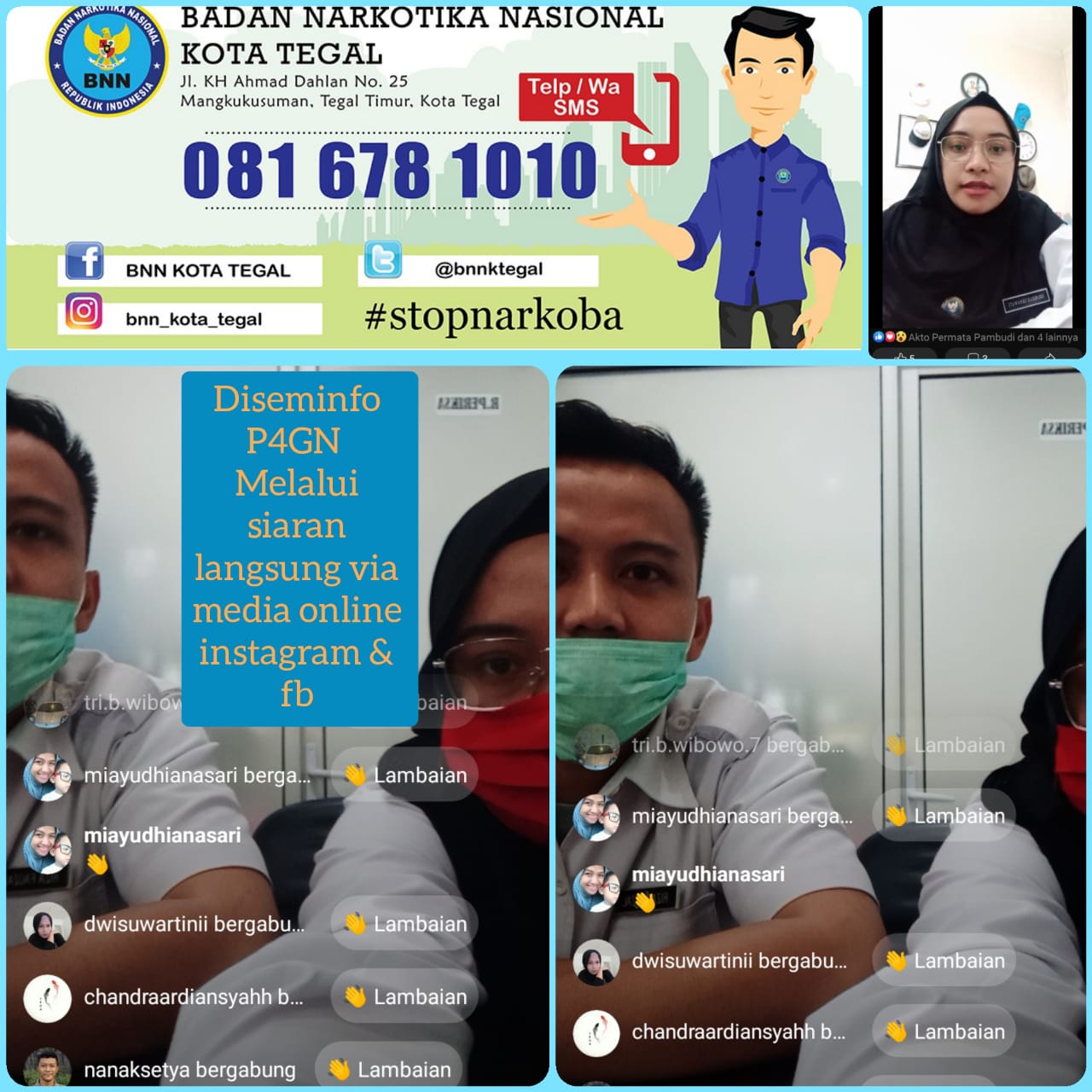 Diseminasi Informasi P4GN melalui siaran langsung via media sosial Instagram dan facebook Diseminasi Informasi P4GN melalui siaran langsung via media sosial Instagram dan facebook
