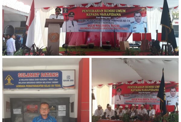 Menghadiri Acara Penyerahan Surat Keputusan Menteri Hukum & HAM tentang Pemberian Remisi Bagi Warga Binaan Lembaga Pemasyarakatan Kelas II B Tegal
