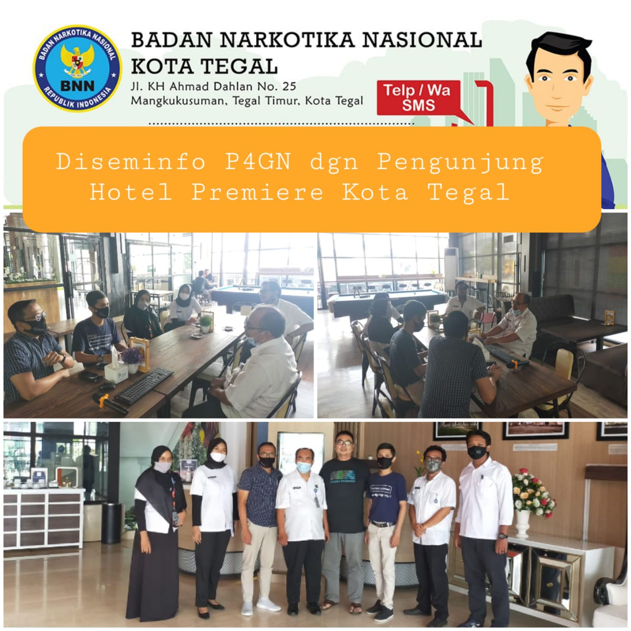 Diseminasi Informasi P4GN di lingkungan Hotel Premier Kota Tegal Diseminasi Informasi P4GN di lingkungan Hotel Premier Kota Tegal
