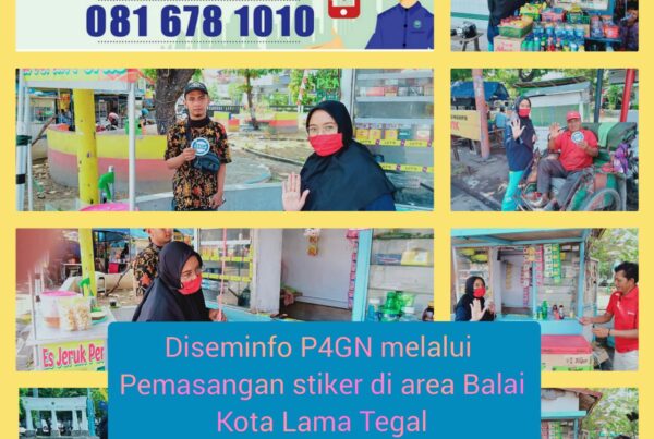 Diseminasi Informasi P4GN melalui pemasangan stiker Area Balai Kota Lama Tegal