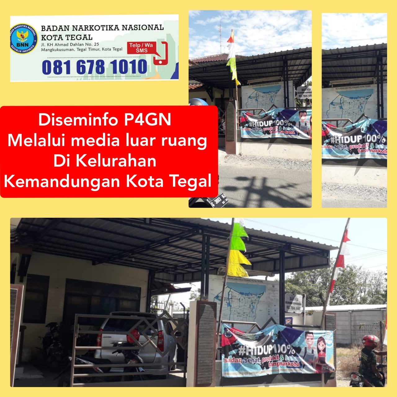 Diseminasi Informasi P4GN melalui media luar ruang di Kelurahan Kemandungan Kota Tegal Diseminasi Informasi P4GN melalui media luar ruang di Kelurahan Kemandungan Kota Tegal