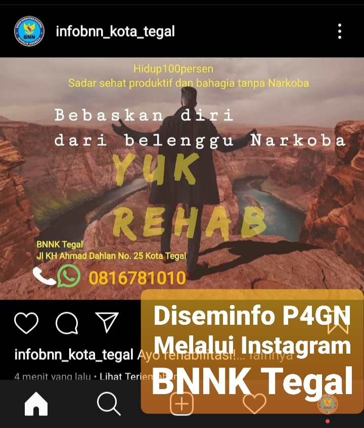 Diseminasi Informasi P4GN melalui Instagram BNNK Tegal Diseminasi Informasi P4GN melalui Instagram BNNK Tegal