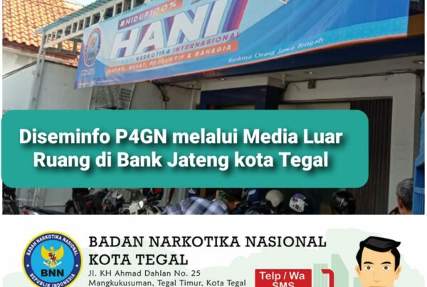 Diseminasi Informasi P4GN melalui Media Luar ruang di Bank BTN Kota Tegal