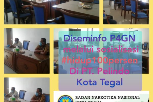 Diseminasi Informasi melalui sosialisasi #Hidup100persen di PT. Pelindo Kota Tegal