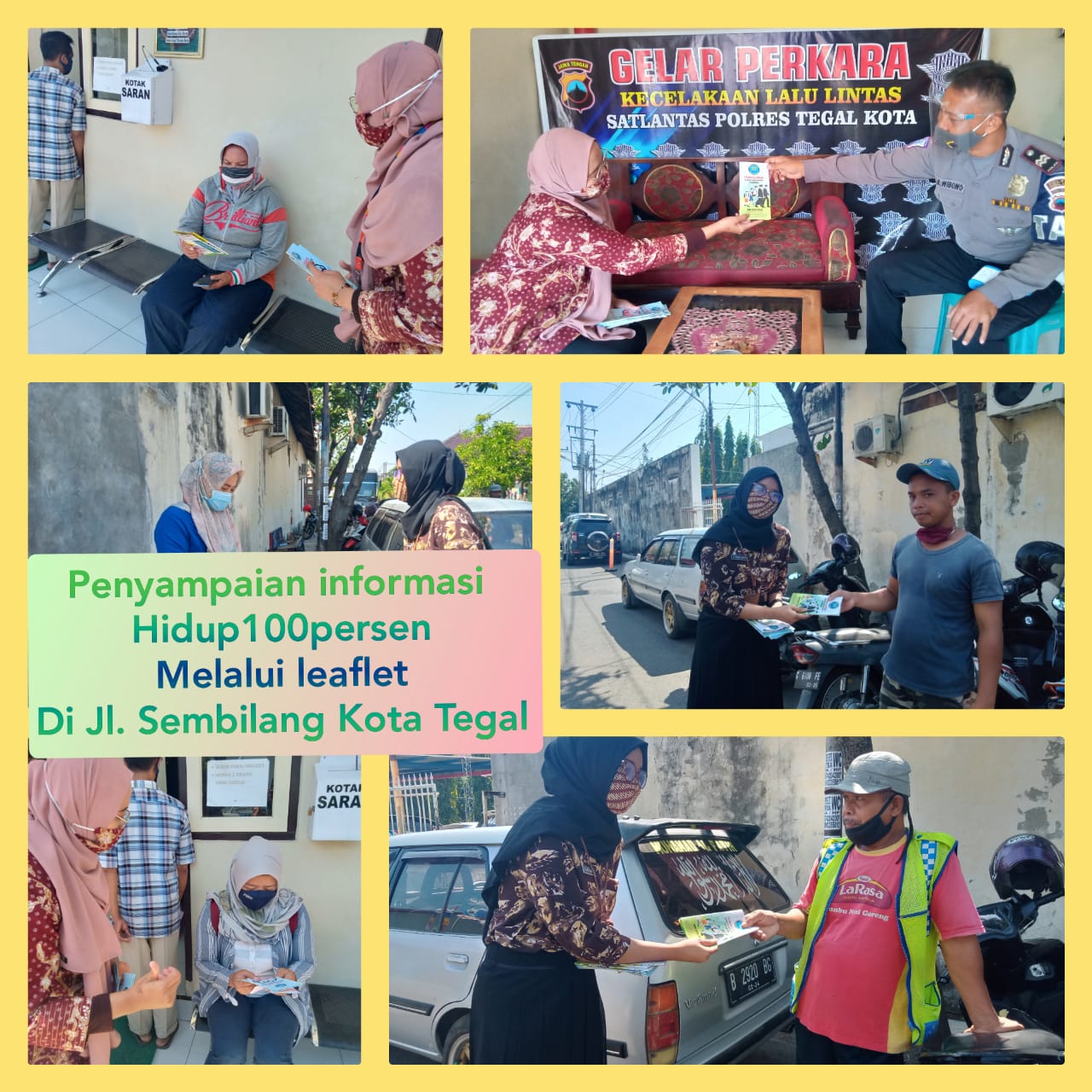Penyampaian Informasi hidup100persen melalui Leaflet di Jl. Sembilang Kota Tegal Penyampaian Informasi hidup100persen melalui Leaflet di Jl. Sembilang Kota Tegal