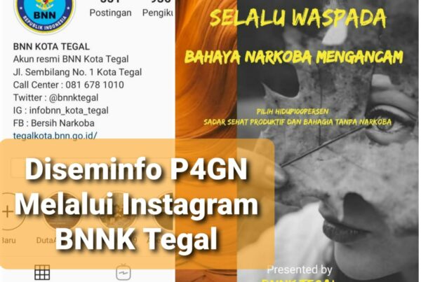 Penyampaian Informasi P4GN melalui Instagram BNNK Tegal.