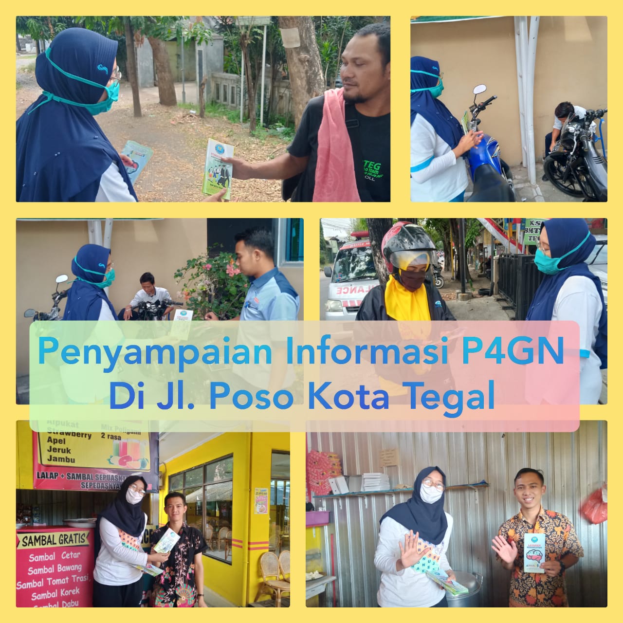 Penyampaian Informasi P4GN melalui pembagian leaflet di Jl. Poso Kota Tegal Penyampaian Informasi P4GN melalui pembagian leaflet di Jl. Poso Kota Tegal