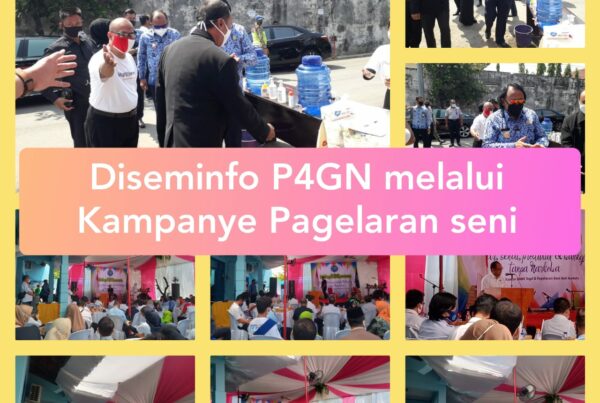 Diseminasi Informasi P4GN melalui Pagelaran Seni