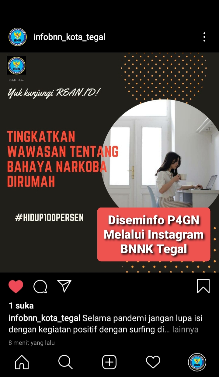 Diseminasi Informasi P4GN melalui Instagram BNNK Tegal Diseminasi Informasi P4GN melalui Instagram BNNK Tegal