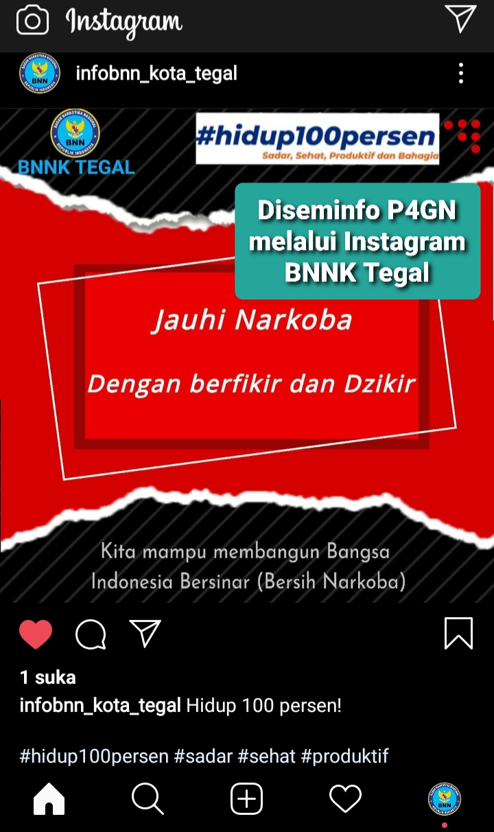 Diseminasi Informasi P4GN melalui Instagram BNNK Tegal Diseminasi Informasi P4GN melalui Instagram BNNK Tegal