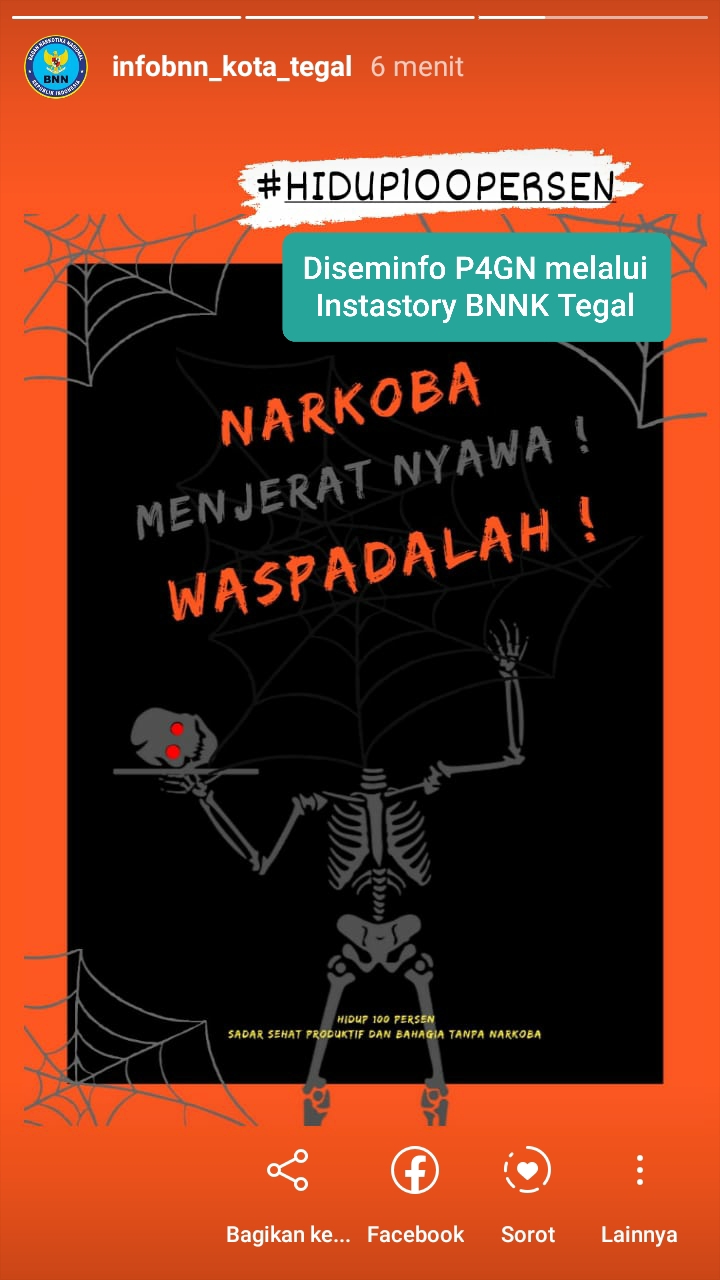 Diseminasi Informasi P4GN melalui Instastory BNNK Tegal Diseminasi Informasi P4GN melalui Instastory BNNK Tegal