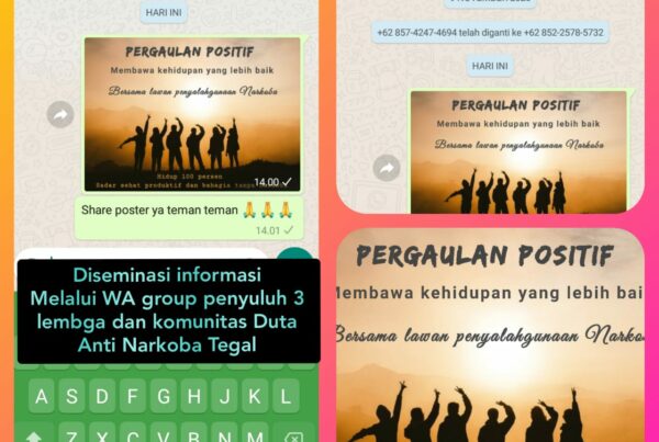 Diseminasi Informasi P4GN melalui WA Group penyuluh 3 Lembaga dan komunitas Duta Anti Narkoba Tegal Diseminasi Informasi P4GN melalui WA Group penyuluh 3 Lembaga dan komunitas Duta Anti Narkoba Tegal
