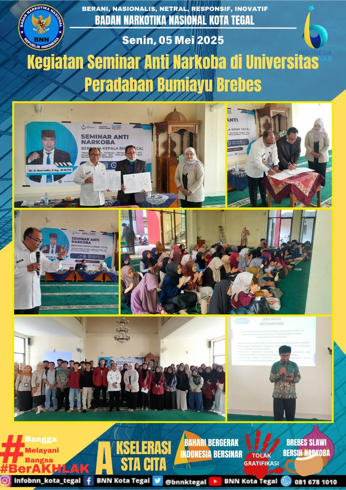 Kegiatan Seminar Anti Narkoba Menyelamatkan Generasi, Merawat Negeri, dari Ancaman Narkoba Peran Mahasiswa di Universitas Peradaban Bumiayu Kab Brebes Kegiatan Seminar Anti Narkoba Menyelamatkan Generasi, Merawat Negeri, dari Ancaman Narkoba Peran Mahasiswa di Universitas Peradaban Bumiayu Kab Brebes